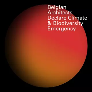 Belgian Architects Declare Climate & Biodiversity Emergency 